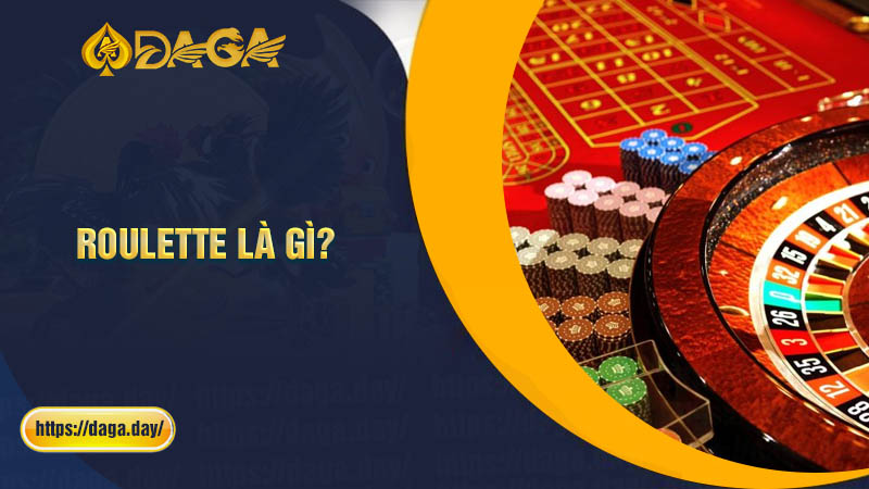 Khái niệm về trò chơi Roulette